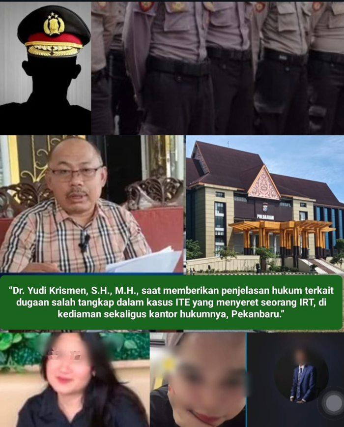 DUGAAN KRIMINALISASI IRT DALAM KASUS ITE DI RIAU KIAN TERANG:ANALISIS DR. YUDI KRISMEN BONGKAR STRUKTUR KEKELIRUAN PENYIDIK POLDA RIAU